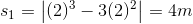 s_1=\left|(2)^3-3(2)^2\right|=4m