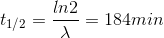 t_{1/2}=\dfrac{ln 2}{\lambda}=184min