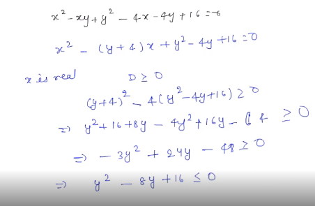 Show That X 2 Xy Y 2 4x 4y 16 0 An Equation In X And Y Has Only One Re Askiitians