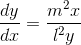 \frac{dy}{dx} = \frac{m^{2}x}{l^{2}y}