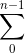 \sum_{0}^{n-1}