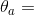 \theta _{a}
