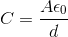 C=\frac{A\epsilon _{0}}{d}