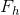F_h