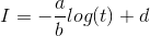I = -\frac{a}{b}log(t) + d