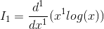 I_{1} = \frac{d^{1}}{dx^{1}}(x^{1}log(x))