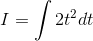 I = \int 2t^{2}dt