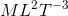 ML^{2}T^{-3}