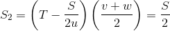 S_2= \left(T-\frac{S}{2u}\right)\left(\frac{v+w}{2}\right)=\frac{S}{2}