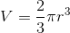 V=\frac{2}{3}\pi r^3