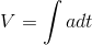 V = \int adt