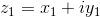 z_{1} = x_{1} + iy_{1}