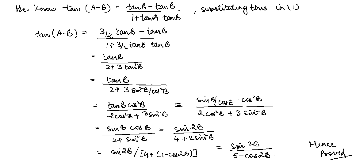 If 2tana 3tanb Prove That Tan A B Sin2b 5 Cos2b Askiitians