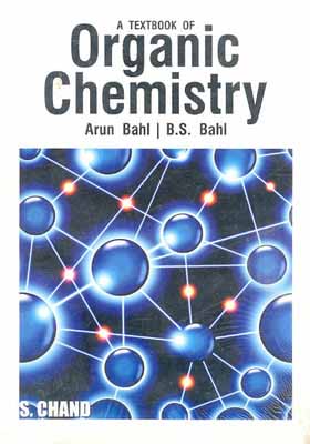 Bahl & Bahl Chemistry book is the best book in India for Organic Chemistry preparation!