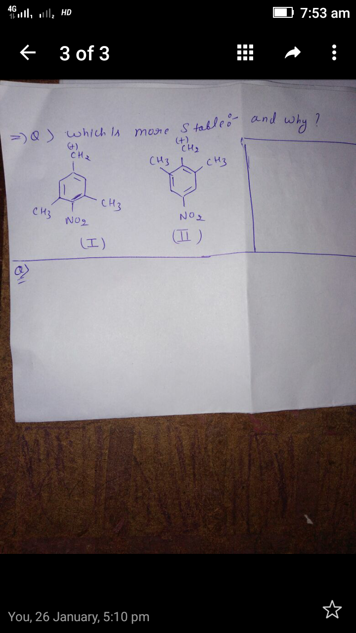 Question image for Which is more stable and why?In the given image.