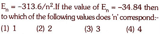 Question image for En = -313.6/n2...If the value of En = -34.84 then