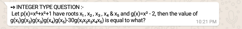 Question image for If p(x)=x^5+x^2+1 has roots x1,x2,x3,x4,x5 and g(