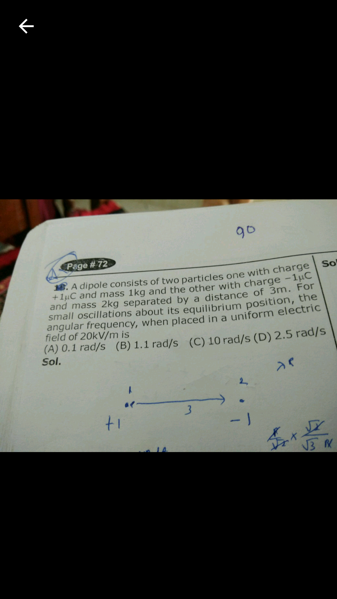 Question image for A dipole consist of two particles one with charge