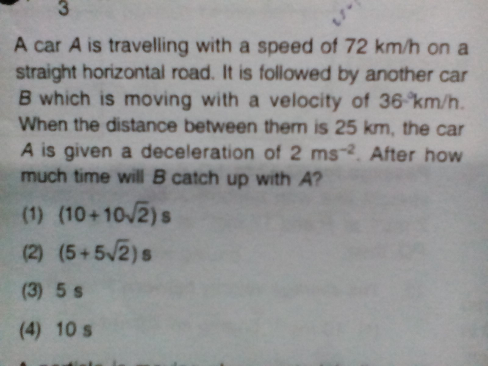 Question image for a car a is travelled with a speed of 72km/h on a