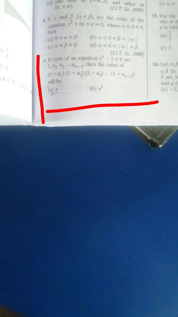 Question image for the root of an equation is xto the power n -1 is 1
