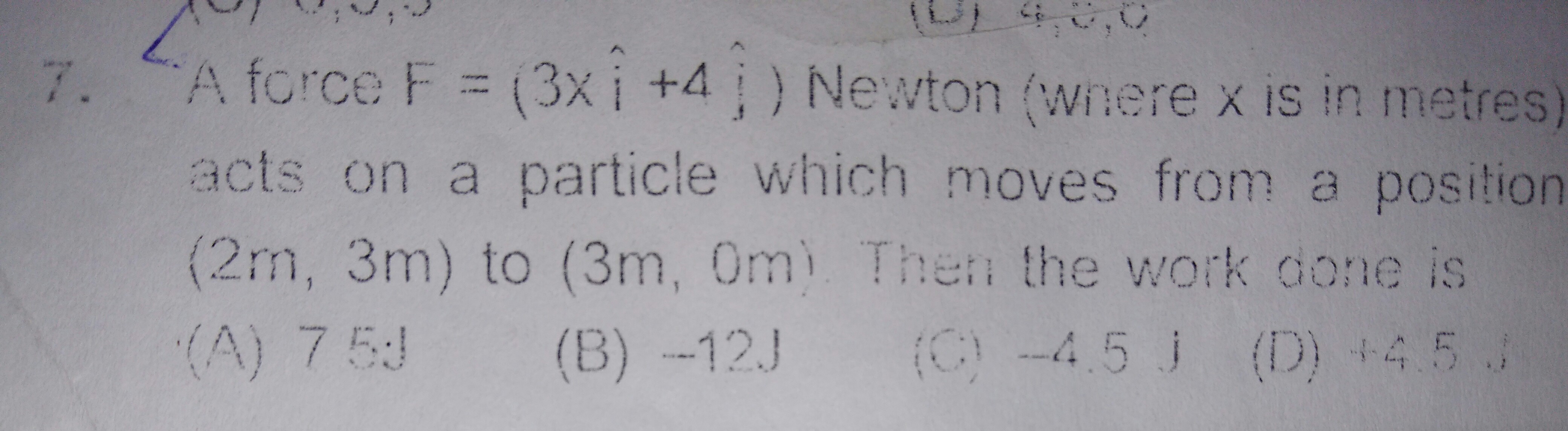 Question image for Find the work given in photo F = (3xi^+4j^) x is i