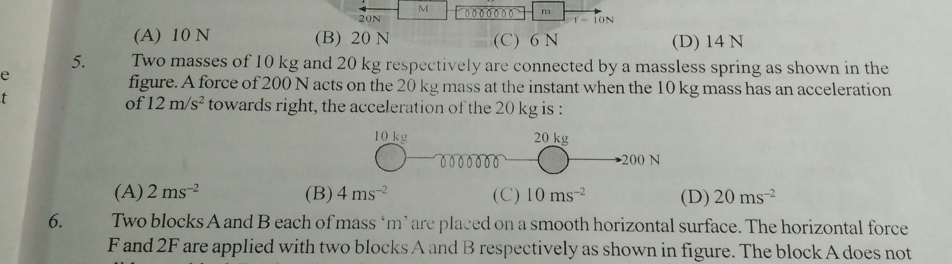 Question image for Two masses 10kg and 20kg are connected by a massle