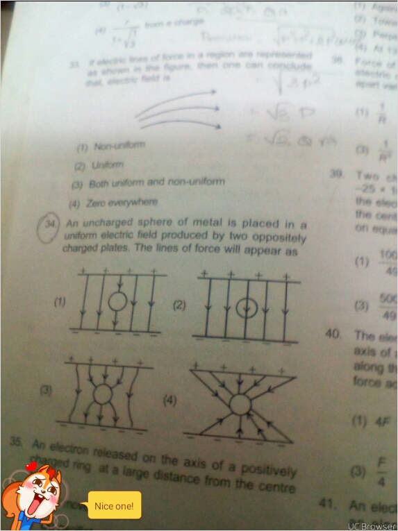 An uncharged sphere of metal ia placed in a uniform electric field pr ...