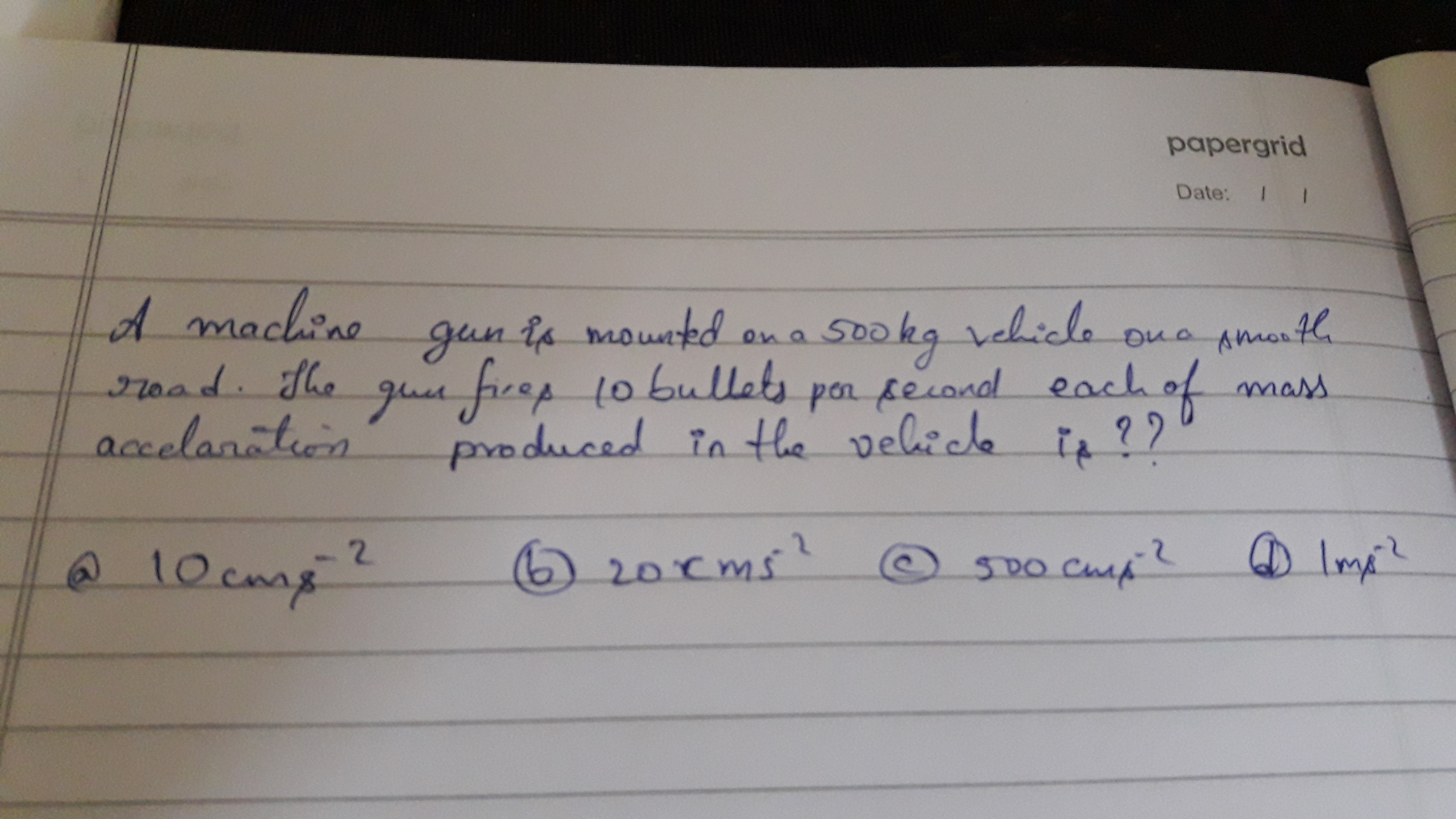 Related to variable mass concept A machine gun is on a vehicle of mas ...