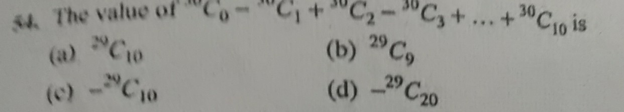 Question image for The value of 30 C 0 - 30 C 1 + 30 C 2 - 30 C 3 +.